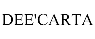 DEE'CARTA