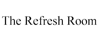 THE REFRESH ROOM