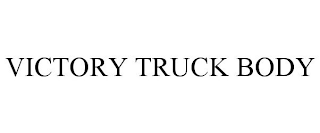VICTORY TRUCK BODY
