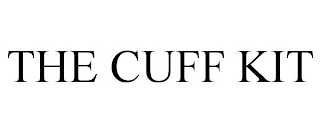 THE CUFF KIT