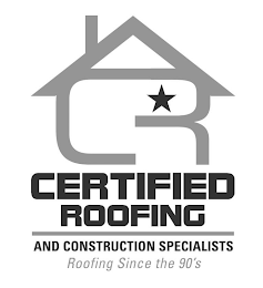 CERTIFIED ROOFING AND CONSTRUCTION SPECIALISTS ROOFING SINCE THE 90'S