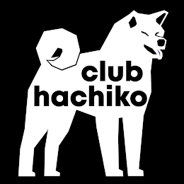 CLUB HACHIKO