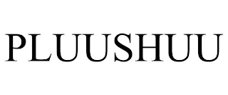 PLUUSHUU