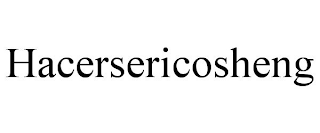 HACERSERICOSHENG