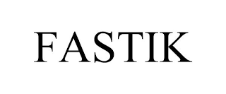 FASTIK