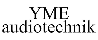 YME AUDIOTECHNIK