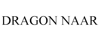 DRAGON NAAR