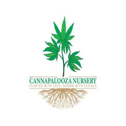 CANNAPALOOZA NURSERY AND UNDERNEATH THAT IT SAYS 