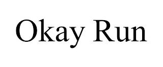 OKAY RUN