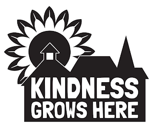 KINDNESS GROWS HERE