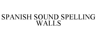 SPANISH SOUND SPELLING WALLS