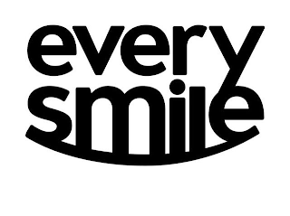 EVERY SMILE