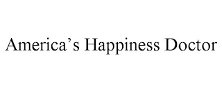 AMERICA'S HAPPINESS DOCTOR