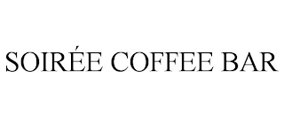 SOIRÉE COFFEE BAR