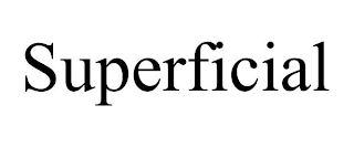 SUPERFICIAL