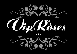 VIP ROSES