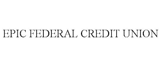 EPIC FEDERAL CREDIT UNION