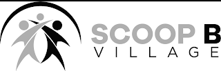 SCOOP B VILLAGE