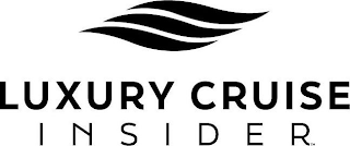 LUXURY CRUISE INSIDER