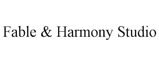 FABLE & HARMONY STUDIO