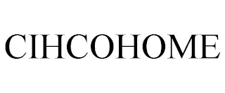 CIHCOHOME