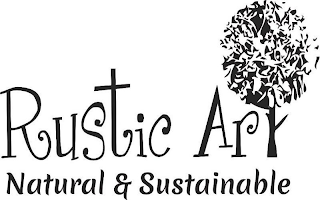 RUSTIC ART NATURAL & SUSTAINABLE