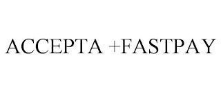 ACCEPTA FASTPAY+