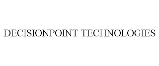 DECISIONPOINT TECHNOLOGIES