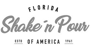 FLORIDA SHAKE'N POUR ESTD OF AMERICA 1961