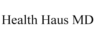 HEALTH HAUS MD