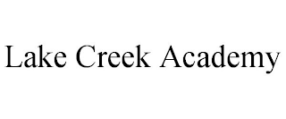 LAKE CREEK ACADEMY