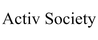 ACTIV SOCIETY