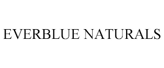 EVERBLUE NATURALS