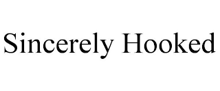 SINCERELY HOOKED