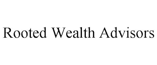 ROOTED WEALTH ADVISORS