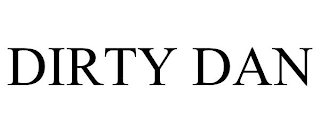 DIRTY DAN