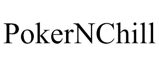 POKERNCHILL