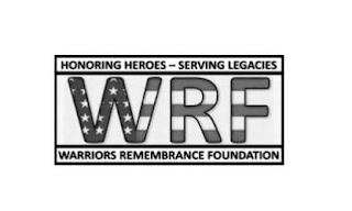 HONORING HEROES - SERVING LEGACIES WRF WARRIORS REMEMBRANCE FOUNDATION