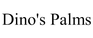 DINO'S PALMS