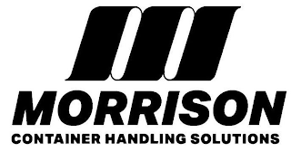 MORRISON CONTAINER HANDLING SOLUTIONS