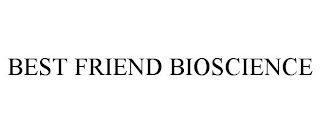 BEST FRIEND BIOSCIENCE