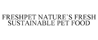 FRESHPET NATURE'S FRESH SUSTAINABLE PET FOOD