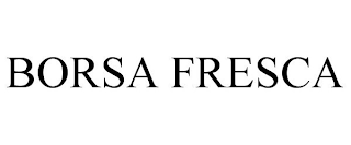 BORSA FRESCA