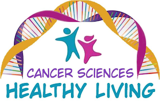 CANCER SCIENCES HEALTHY LIVING