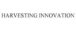 HARVESTING INNOVATION