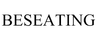 BESEATING