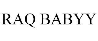 RAQ BABYY