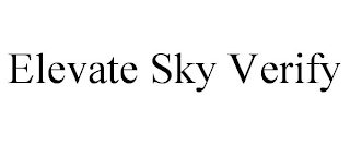 ELEVATE SKY VERIFY