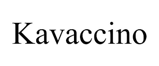 KAVACCINO