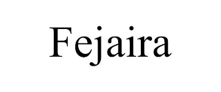 FEJAIRA